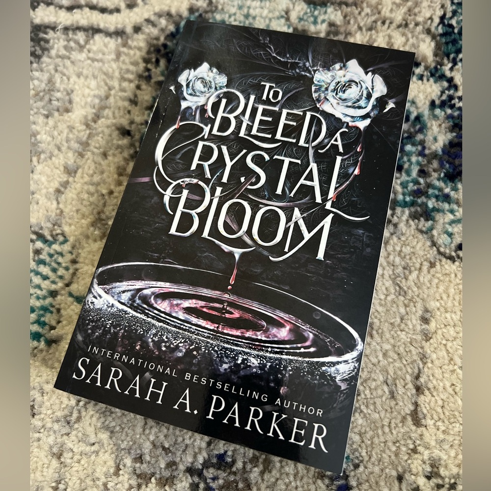 BOOK: To Bleed a Crystal Bloom by Sarah A. Parker
